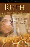 Ruth The Triumph of Loyalty and Love - Rose Pamphlet
